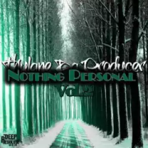 Nothing Personal, Vol. 2 BY Thulane Da Producer
